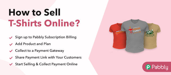 How To Sell T Shirts Online Step By Step Free Method Pabbly