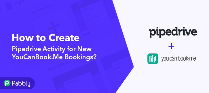 How to Create Pipedrive Activity for New YouCanBook.Me Bookings